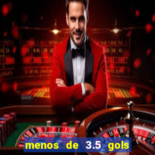 menos de 3.5 gols o que significa